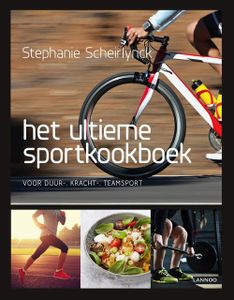 Het ultieme sportkookboek - Stephanie Scheirlynck - ebook