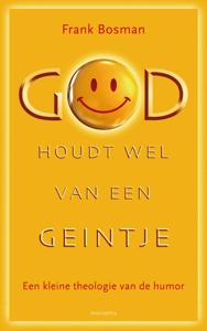 God houdt wel van een geintje (Paperback)