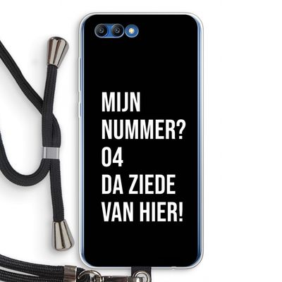 Da ziede van hier - Zwart: Honor 10 Transparant Hoesje met koord