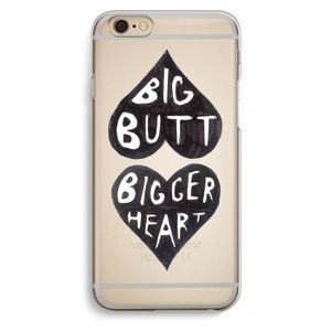 Big butt bigger heart: iPhone 6 / 6S Transparant Hoesje