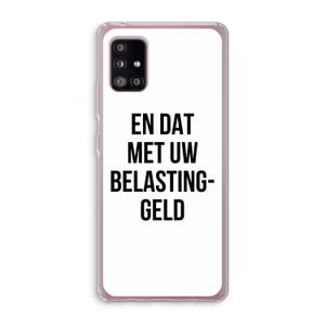 Belastinggeld: Samsung Galaxy A51 5G Transparant Hoesje