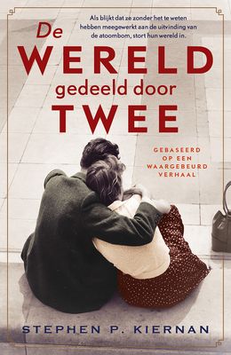De wereld gedeeld door twee - Stephen Kiernan - ebook