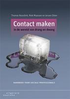 Contact maken in de wereld van drang en dwang (Paperback)