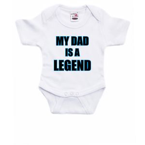 My dad is a legend cadeau baby rompertje wit jongen/meisje