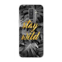 Stay wild: Samsung Galaxy A6 Plus (2018) Transparant Hoesje