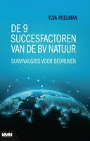 De 9 succesfactoren van de bv natuur (Paperback)