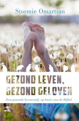 Gezond leven, gezond geloven (Paperback)