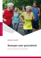 Bewegen naar gezondheid (Paperback)