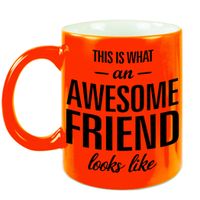 Awesome friend cadeau mok / beker neon oranje voor vriend of vriendin 330 ml