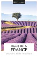 Reisgids Road Trips France | Dorling Kindersley Reisgids Road Trips France | Dorling Kindersley