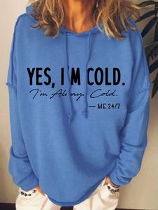 Women I'm Cold Letters Hoodie Loose Casual Sweatshirt