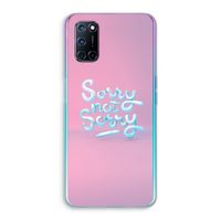 Sorry not sorry: Oppo A52 Transparant Hoesje