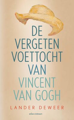 De vergeten voettocht van Vincent van Gogh - Lander Deweer - ebook