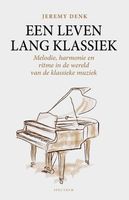 Een merkwaardig leven lang klassiek - Jeremy Denk - ebook