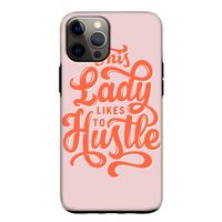 Hustle Lady: iPhone 12 Pro Tough Case