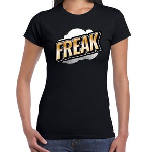 Freak fun tekst t-shirt voor dames zwart in 3D effect