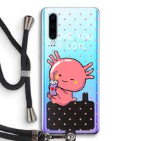 Love You A Lotl: Huawei P30 Transparant Hoesje met koord