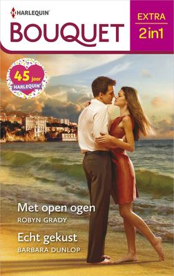 Met open ogen ; Echt gekust - Robyn Grady, Barbara Dunlop - ebook