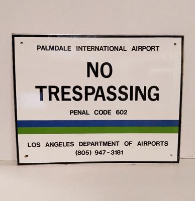 No Trespassing Palmdale Airport Metalen Bord - Origineel - 46 x 36cm