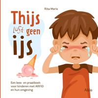 Thijs lust geen ijs (Hardback)