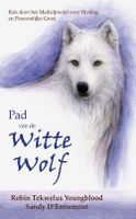 Pad van de Witte Wolf - Robin Tekwelus Youngblood, Sandy D'Entremont - ebook - thumbnail