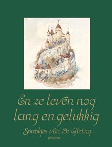 En ze leven nog lang en gelukkig (Hardback)
