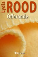 Offerande - Lydia Rood - ebook - thumbnail