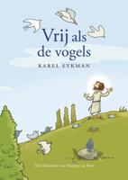 Vrij als de vogels (Paperback)