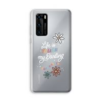 Tough Life: Huawei P40 Transparant Hoesje