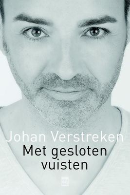 Met gesloten vuisten - Johan Verstreken - ebook