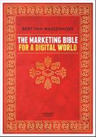 The Marketing Bible for a Digital World - Bert Van Wassenhove - ebook