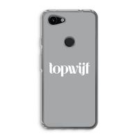 Topwijf Grijs Wit: Google Pixel 3a Transparant Hoesje