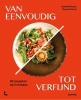 Van eenvoudig tot verfijnd (Hardback)