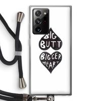 Big butt bigger heart: Samsung Galaxy Note 20 Ultra / Note 20 Ultra 5G Transparant Hoesje met koord