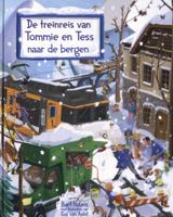 De treinreis van Tommie en Tess naar de bergen (Hardback)