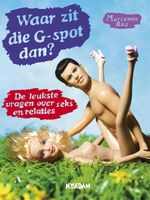 Waar zit die G-spot dan? - Marianne Ras - ebook