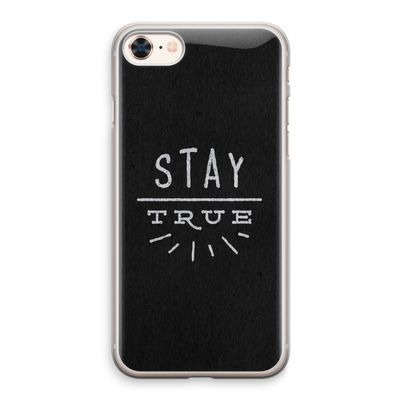 Stay true: iPhone 8 Transparant Hoesje