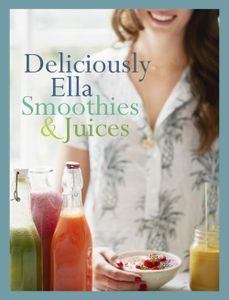 Deliciously Ella: smoothies & juices - Ella Mills - ebook