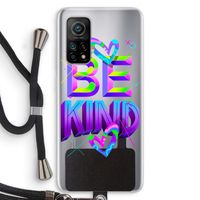 Be Kind: Xiaomi Mi 10T 5G Transparant Hoesje met koord