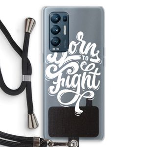 Born to Fight: Oppo Find X3 Neo Transparant Hoesje met koord