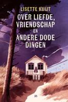 Over liefde, vriendschap en andere dode dingen (Hardback)