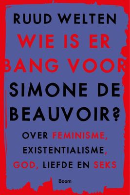 Wie is er bang voor Simone de Beauvoir - Ruud Welten - ebook