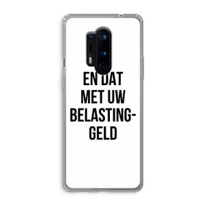 Belastinggeld: OnePlus 8 Pro Transparant Hoesje