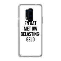 Belastinggeld: OnePlus 8 Pro Transparant Hoesje