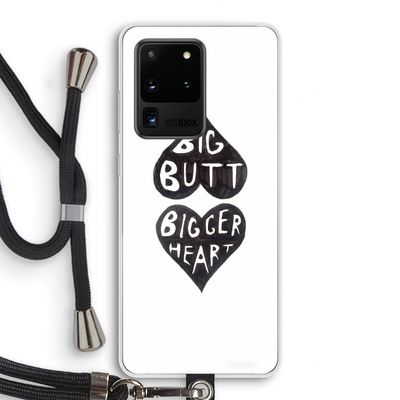 Big butt bigger heart: Samsung Galaxy S20 Ultra Transparant Hoesje met koord