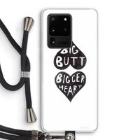 Big butt bigger heart: Samsung Galaxy S20 Ultra Transparant Hoesje met koord