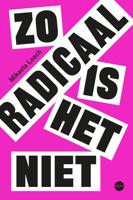 Zo radicaal is het niet - Mikaela Loach - ebook