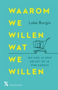 Waarom we willen wat we willen - Luke Burgis - ebook