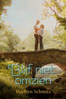 Blijf niet omzien - Marleen Schmitz - ebook