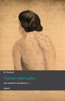 &apos;Adriaan heeft syfilis, wat verdomd vervelend is...&apos; (Paperback)